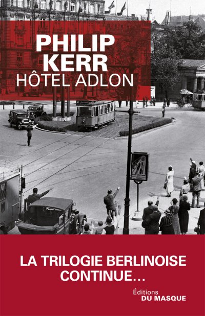 Hôtel Adlon de Philip Kerr