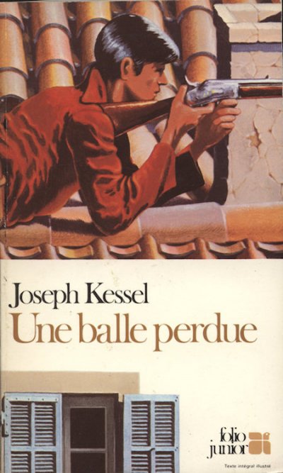Une balle perdue de Joseph Kessel