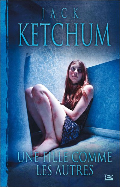 Une fille comme les autres de Jack Ketchum