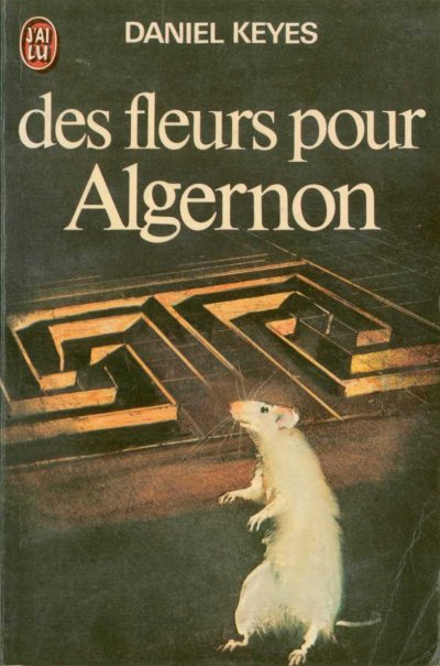 Des fleurs pour Algernon de Daniel Keyes