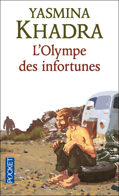 L'Olympe des infortunes de Yasmina Khadra