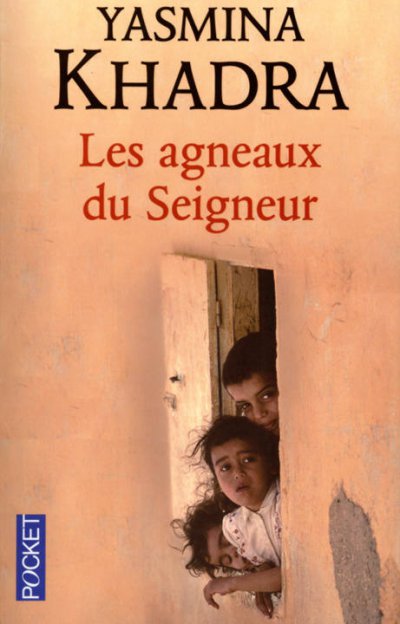 Les agneaux du Seigneur de Yasmina Khadra