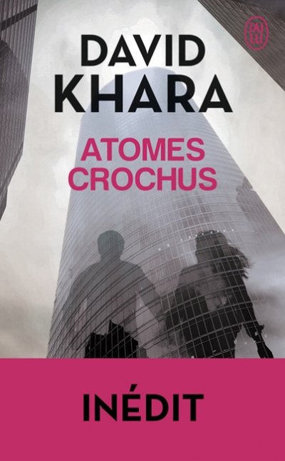 Atomes crochus de David S. Khara