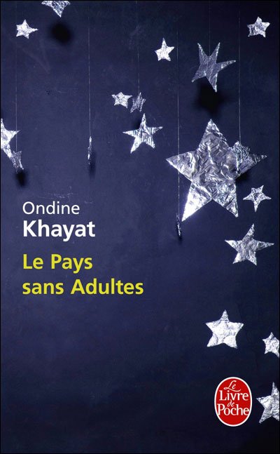 Le pays sans adultes de Ondine Khayat