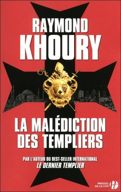 La malédiction des templiers de Raymond Khoury