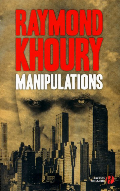 Manipulations de Raymond Khoury