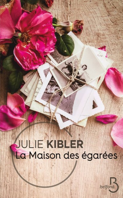 La maison des égarées de Julie Kibler