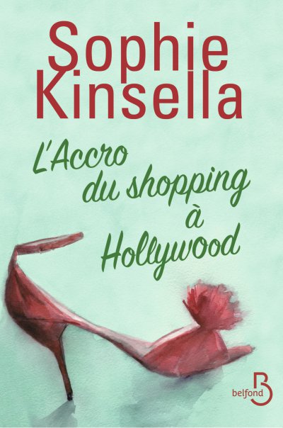 L'Accro du shopping à Hollywood de Sophie Kinsella