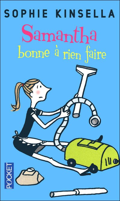 Samantha, bonne à rien faire de Sophie Kinsella
