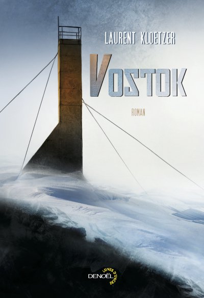 Vostok de Laurent Kloetzer