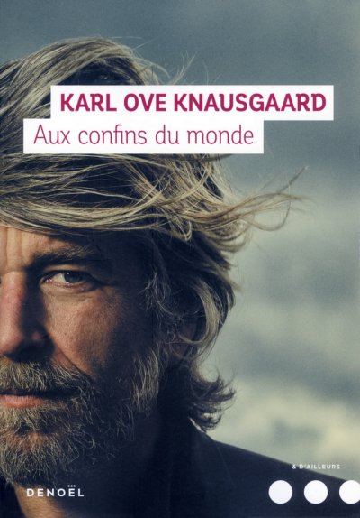 Aux confins du monde de Karl Ove Knausgaard