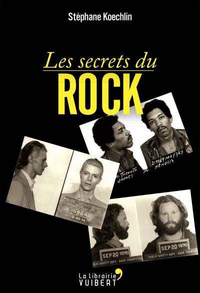 Les Secrets du Rock de Stéphane Koechlin