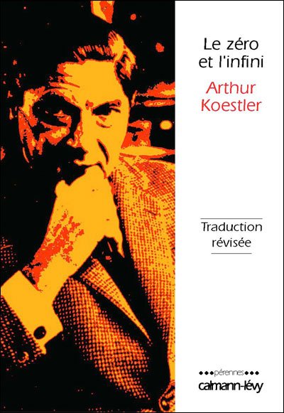 Le zéro et l'infini de Arthur Koestler