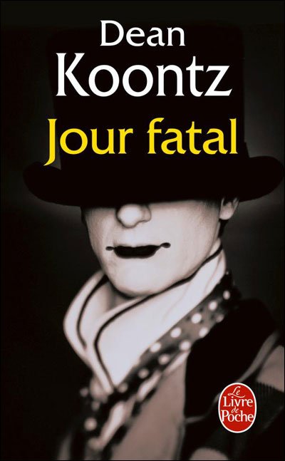 Jour Fatal de Dean Koontz