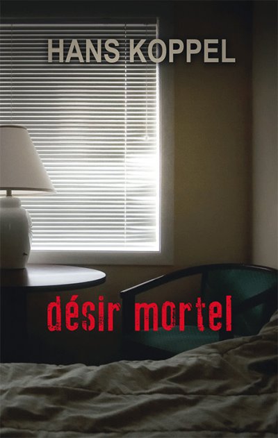 Désir mortel de Hans Koppel