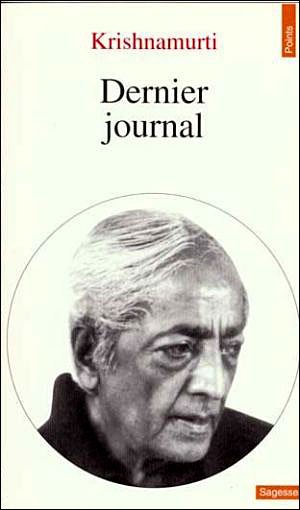 Dernier Journal de Jiddu Krishnamurti