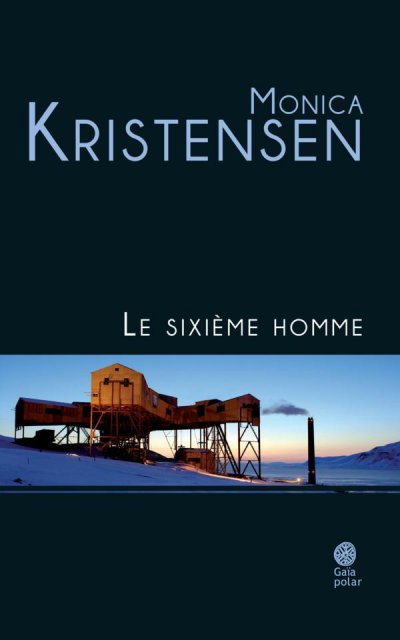 Le sixième homme de Monica Kristensen