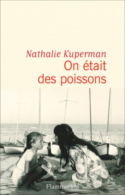 On était des poissons de Nathalie Kuperman