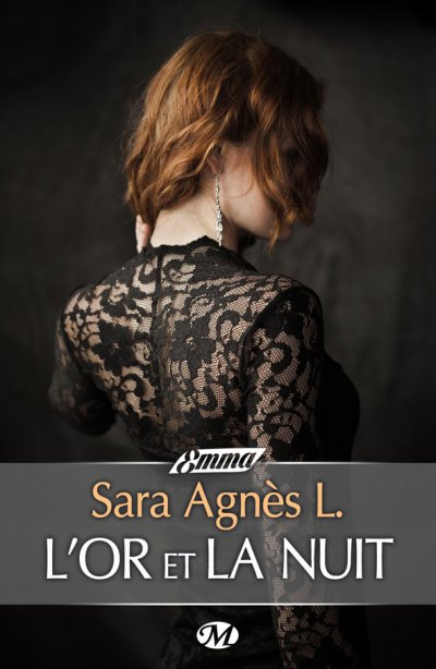 L'Or et La Nuit de Sara Agnès L.