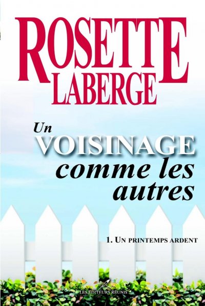 Un printemps ardent de Rosette Laberge