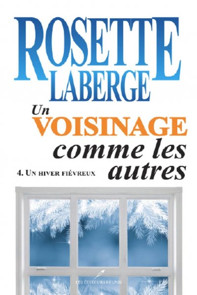 Un hiver fiévreux de Rosette Laberge