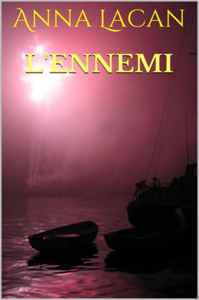 L'ennemi de Anna Lacan