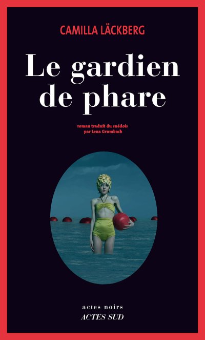 Le gardien de phare de Camilla Läckberg