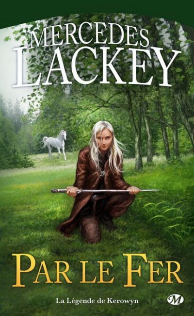 Par le fer de Mercedes Lackey