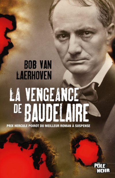 La Vengeance de Baudelaire de Bob Van Laerhoven