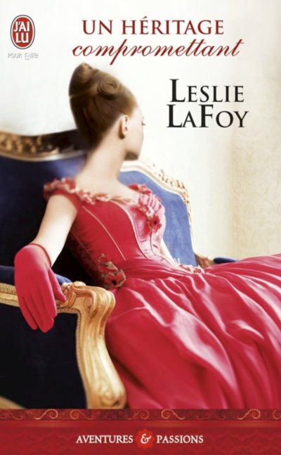 Un héritage compromettant de Leslie LaFoy