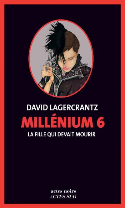 La fille qui devait mourir de David Lagercrantz