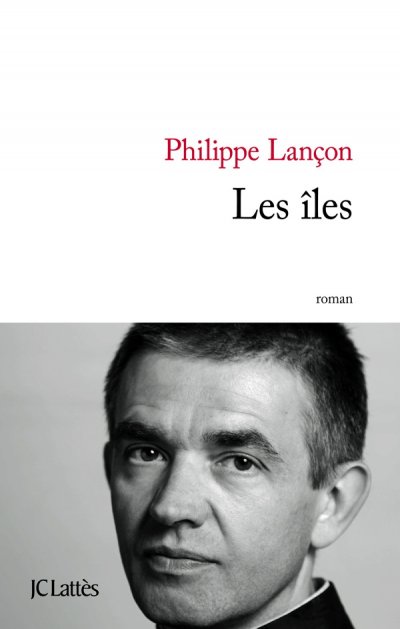 Les îles de Philippe Lançon