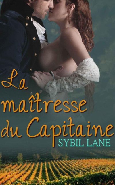 La maîtresse du Capitaine de Sybil Lane