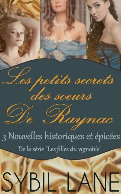 Les petits secrets des soeurs de Raynac de Sybil Lane