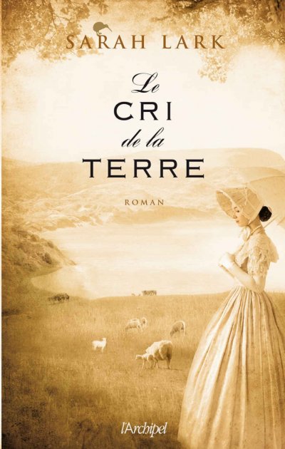 Le cri de la terre de Sarah Lark