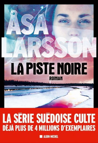 La Piste noire de Åsa Larsson