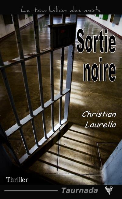 Sortie noire de Christian Laurella