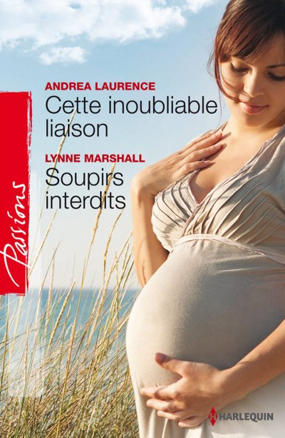 Cette inoubliable liaison - Soupirs interdits de Andrea Laurence