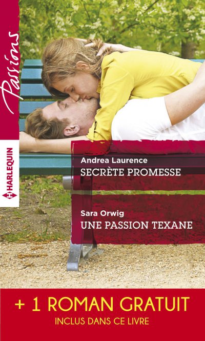 Secrète promesse - Une passion texane - Scandale à Northbridge de Andrea Laurence