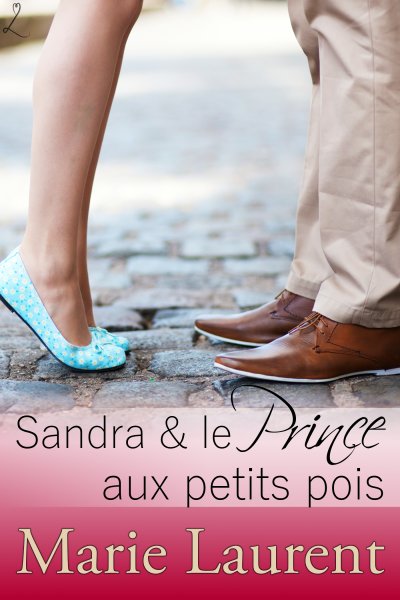 Sandra et le Prince aux petits pois de Marie Laurent