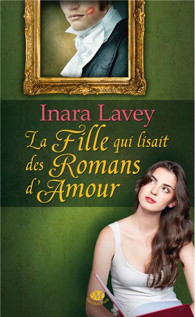 La Fille qui lisait des Romans d'Amour de Inara Lavey