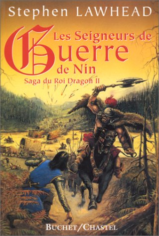 Les Seigneurs de Guerre de Nin de Stephen R. Lawhead