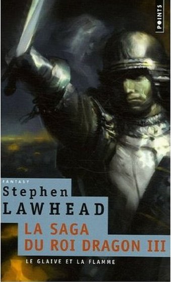 Le Glaive et la Flamme de Stephen R. Lawhead