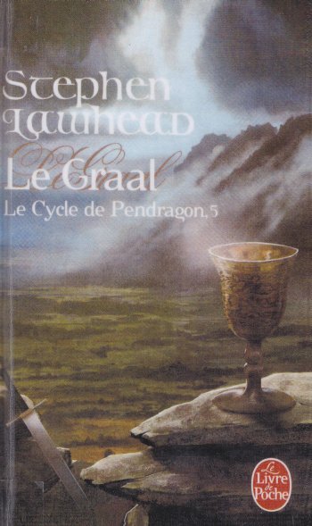 Le Graal de Stephen R. Lawhead