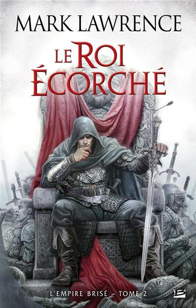 Le roi Ecorché de Mark Lawrence