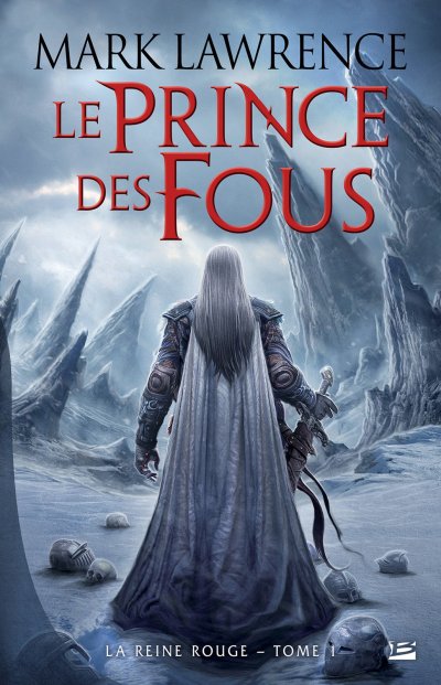 Le Prince des Fous de Mark Lawrence