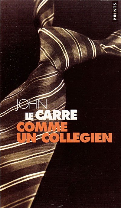 Comme un collégien de John Le Carré