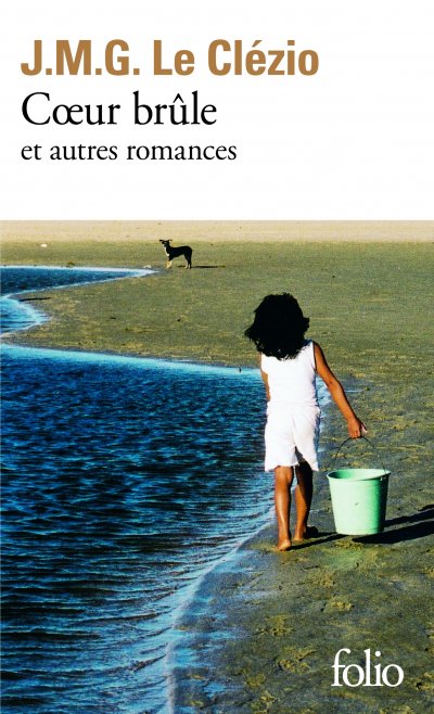 Coeur brûle et autres romances de Jean-Marie Gustave Le Clézio