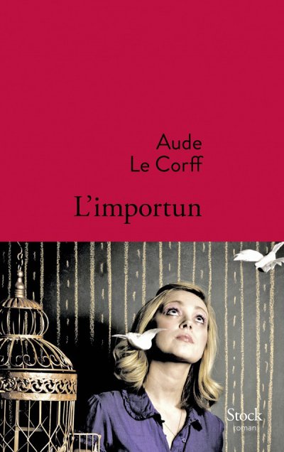 L'importun de Aude Le Corff