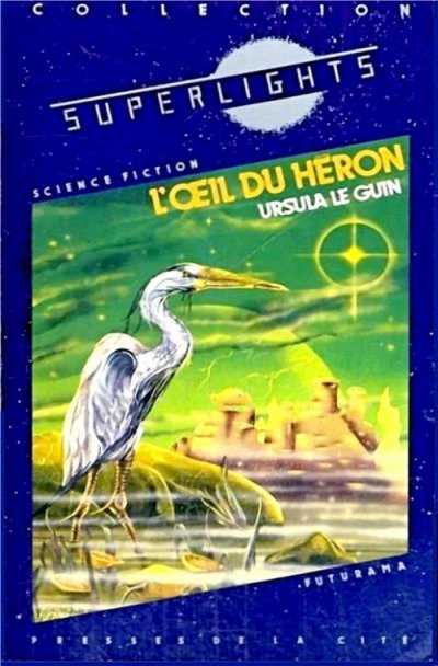 L'oeil du héron de Ursula Le Guin